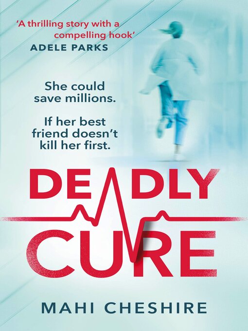 Title details for Deadly Cure by Mahi Cheshire - Available